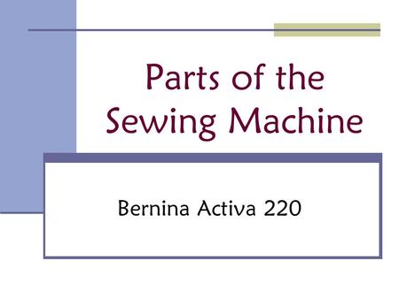 Parts of the Sewing Machine