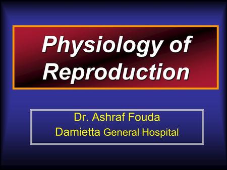 Physiology of Reproduction