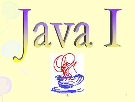 1 1. 1 2 Chapter 4 Control Structures: Part I 1 3 “ There is No goto in Java ” Structured programming: the building blocks There are 3 different kinds.