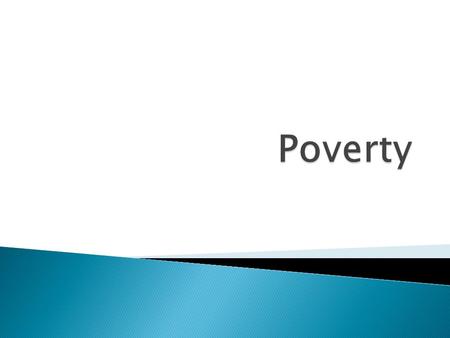 1. What are your thoughts about the poor? 2. What reasons do you think cause people to end up in poverty? 3. What ideas do you have for solving the poverty.