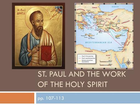 ST. PAUL AND THE WORK OF THE HOLY SPIRIT pp. 107-113.