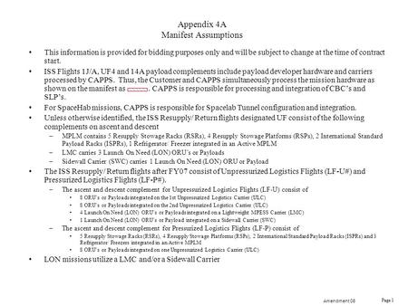 Amendment 08 Page 1 Appendix 4A Manifest Assumptions This information is provided for bidding purposes only and will be subject to change at the time of.