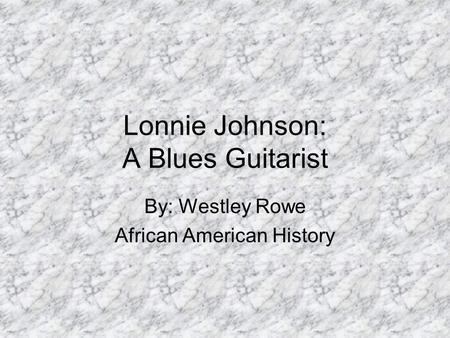 Lonnie Johnson: A Blues Guitarist