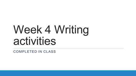 Week 4 Writing activities COMPLETED IN CLASS. Manage it Monday- Sept 14th List 6-9 traits that show maturity in a person who is 12-13 years old. What.