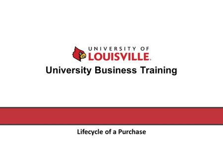 University Business Training Lifecycle of a Purchase.