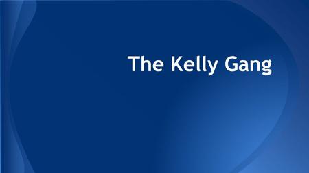 The Kelly Gang. While playing a bridge game with their friends, the Jarretts, two men arrived on at the Urschel’s household looking for Walter Urschel.