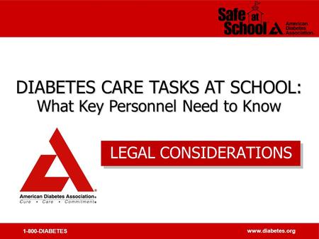 1-800-DIABETES www.diabetes.org DIABETES CARE TASKS AT SCHOOL: What Key Personnel Need to Know DIABETES CARE TASKS AT SCHOOL: What Key Personnel Need to.