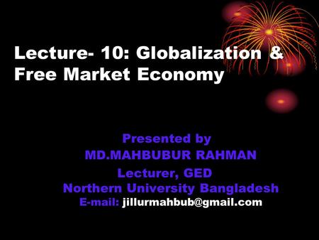 Lecture- 10: Globalization & Free Market Economy