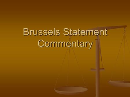 Brussels Statement Commentary. A long history of reaching, planting, training, and touching people. A long history of reaching, planting, training, and.