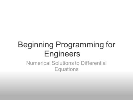 Beginning Programming for Engineers