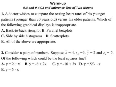 Warm-up 9.3 and 9.4 C.I and Inference Test of Two Means