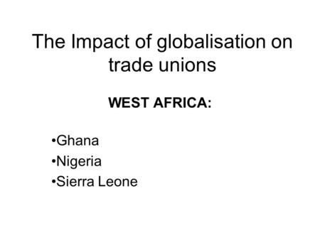 The Impact of globalisation on trade unions