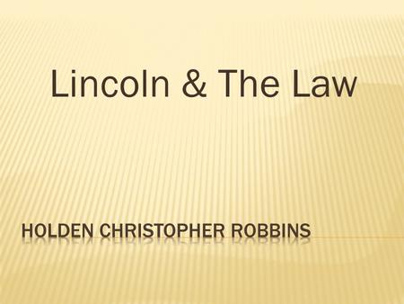 Lincoln & The Law.  /2008678328/ Abraham Lincoln while a traveling lawyer, taken in Danville, Illinois.