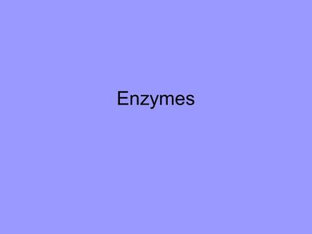 Enzymes. What are Enzymes? Enzymes are proteins that speed up chemical reactions. They cause change, so they are also called catalysts. –Reactions can.