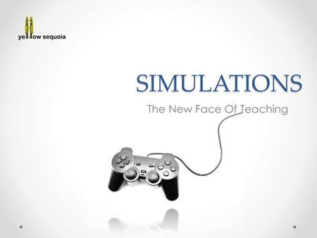 SIMULATIONS The New Face Of Teaching. Learn To Dive.