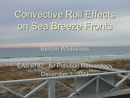 Convective Roll Effects on Sea Breeze Fronts