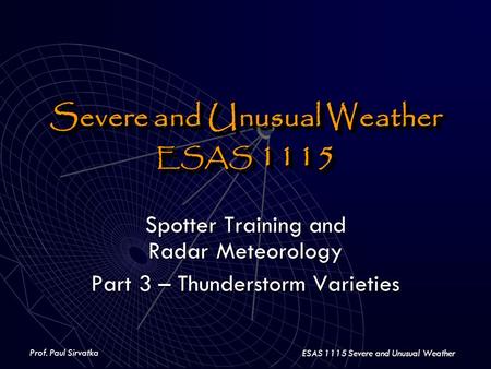 Severe and Unusual Weather ESAS 1115