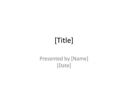 [Title] Presented by [Name] [Date]. Market Problems [Problem 1] [Problem 2] [Problem 3]