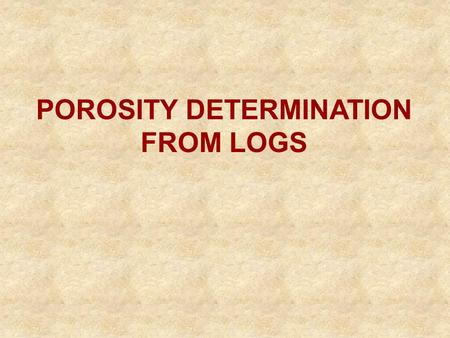 POROSITY DETERMINATION