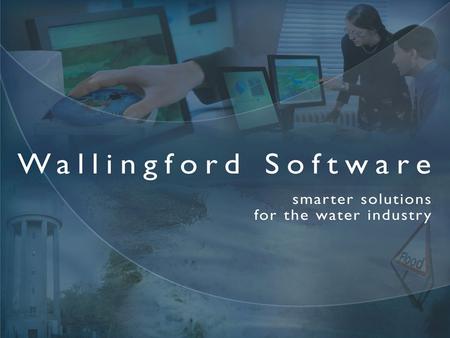 Wallingford Software InfoWorks 2D – An introduction Andrew Walker Sales Manager, Urban Drainage Software.