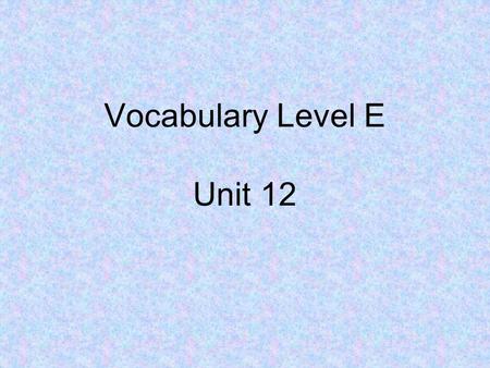 Vocabulary Level E Unit 12. abjure “I denounce these proceedings. I quit this court!” The Crucible Confederate soldiers abjure allegiance to the South.