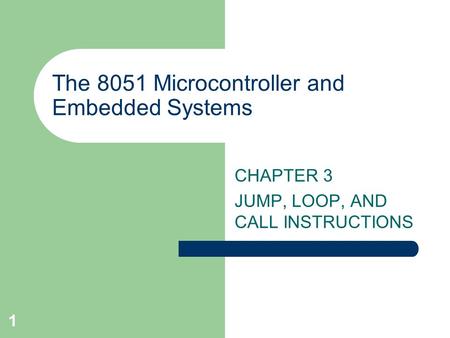 The 8051 Microcontroller and Embedded Systems