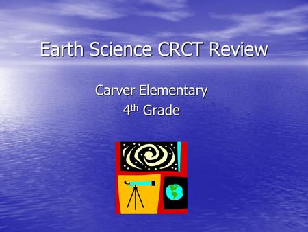 Earth Science CRCT Review