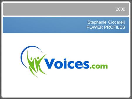 Text Stephanie Ciccarelli POWER PROFILES 2009. Today’s Game Plan ๏ Current Industry Landscape ๏ Discuss Profiles, Demos and Feedback ๏ Q & A.