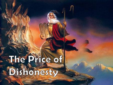 The Price of Dishonesty