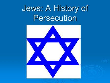 Jews: A History of Persecution