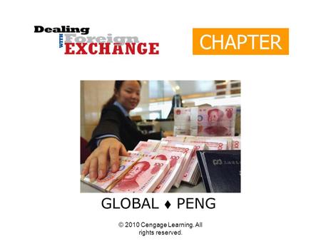 © 2010 Cengage Learning. All rights reserved. CHAPTER 7 GLOBAL  PENG.