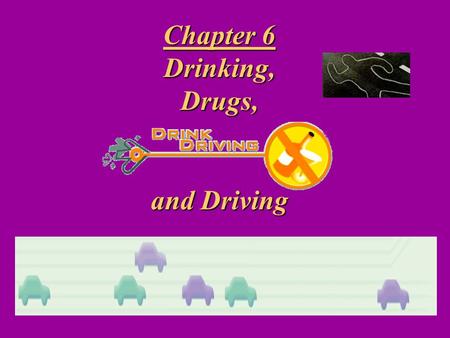 Chapter 6 Drinking,Drugs, and Driving Alcohol is not digested. It passes through your… stomach and small intestine directly into the bloodstream and.