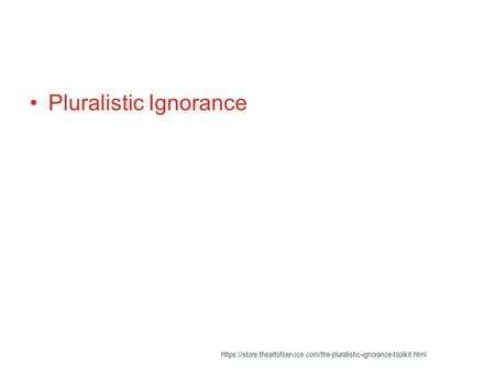 Pluralistic Ignorance