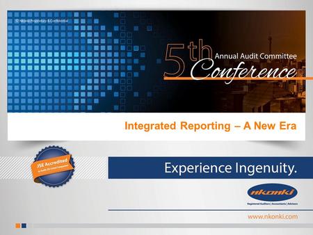 Integrated Reporting – A New Era. Page 2 About Nkonki ► 22-year history in South Africa ► 100% Black-owned JSE-accredited auditing and advisory firm ►