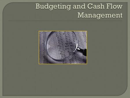 Describe the relationship between financial planning and budgeting. Understand how to set and achieve long-and short- term financial goals. Establish.