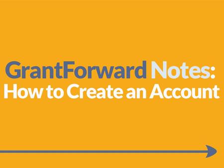 INSTITUTION ACCOUNT INDIVIDUAL ACCOUNTS Free account for a user whose institution has a subscription to Grant Forward Created by a user with their own.
