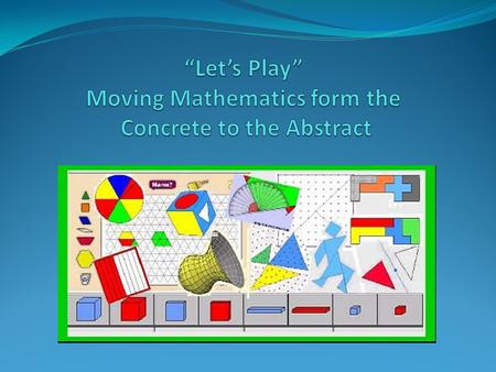 Agenda: Introduction Quick activity Discussion on Manipulatives CRA…Concrete Representational, Abstract Some common, but powerful manilulatives Geoboard,