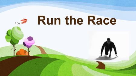 Run the Race. Marathon The Battle of Marathon Phiddippides.