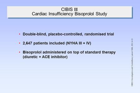 CIBIS II Cardiac Insufficiency Bisoprolol Study