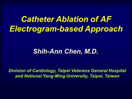 Catheter Ablation of AF Electrogram-based Approach