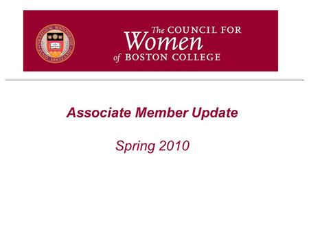 Associate Member Update Spring 2010. 2 Getting to Know Associate Members Over 500 Associate Members Important to assess satisfaction and solicit input.