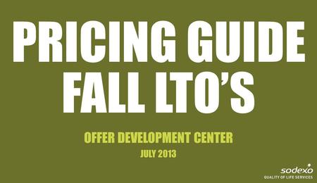 PRICING GUIDE FALL LTO’S