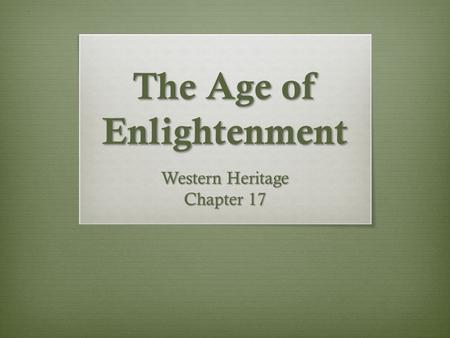 The Age of Enlightenment