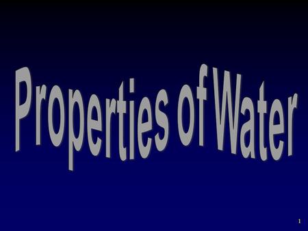 Properties of Water.