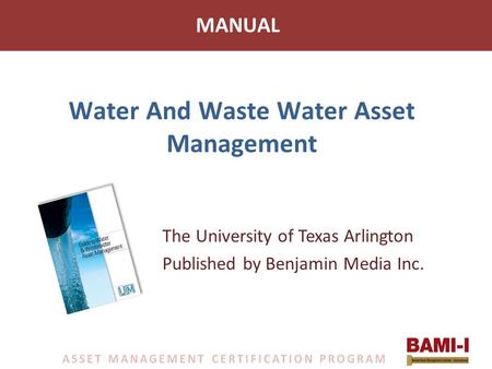 Water And Waste Water Asset Management The University of Texas Arlington Published by Benjamin Media Inc. MANUAL.