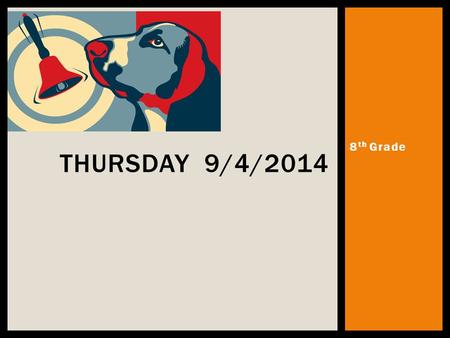 8 th Grade THURSDAY 9/4/2014.  Do you drink bottled water exclusively over tap water, or do you prefer tap water to bottled water?  *Think about why.