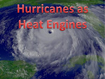 Different ways to look at a hurricane Factors that Influence Hurricane Formation Warm Sea Surface Temperature Rapid cooling of air as it rises Rotation.