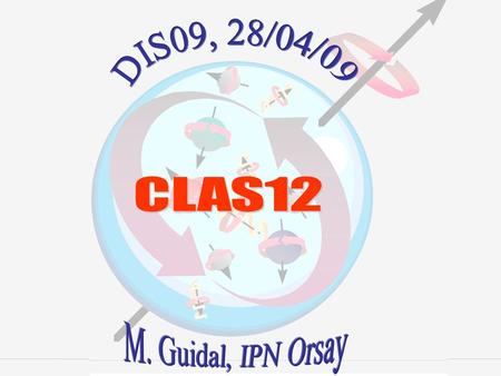 DVCS Exclusive Vector meson Large-x PDFs The CLAS12 detector } 3 particular Examples among many others.