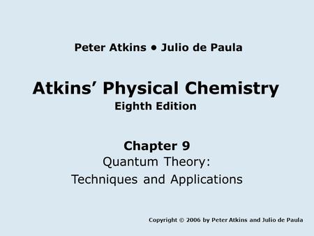 Peter Atkins • Julio de Paula Atkins’ Physical Chemistry