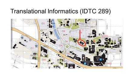 Translational Informatics (IDTC 289). Who we are.